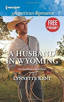 A Husband IN Wyoming: An Anthology Laura Marie , Kent, Lynnette A