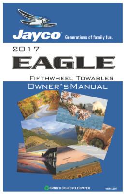 2017 Jayco Eagle Owners Manual: 194 Pages Coil Bound