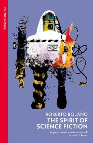 Roberto Bolaño The Spirit of Science Fiction (Tascabile) (PRESALE 05/09/2024)