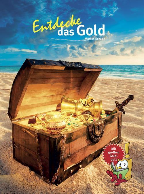 Entdecke Das Gold, Markus Schade