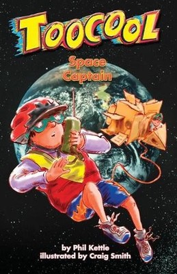 Space Captain - Toocool Series by Phil Kettle Paperback Book