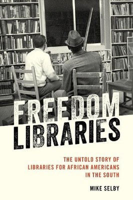 Mike Selby Freedom Libraries (Taschenbuch)