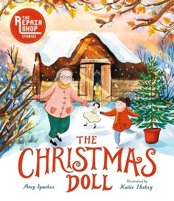 The Repair Shop Stories: The Christmas Doll: A magical Christmas tale Hardcover 