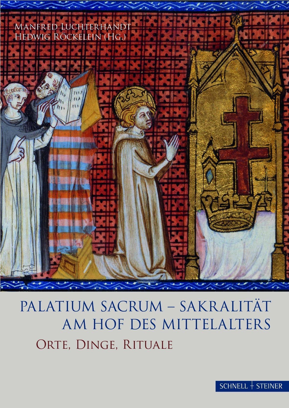 Thumbnail - Manfred Luchterhandt (u. A.) | Palatium Sacrum - Sakralität Am Hof