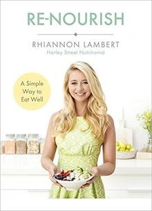 Re-Nourish: A Simple Way to Eat Well von Lambert, Rhiannon | Buch | Zustand gut