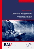 Philipp Rosenbach | Deutsche Hedgefonds - Eine Analyse Der Entwicklung Und...