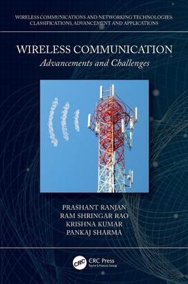 Wireless Communication: Advancements and Challenges by Prashant Ranjan Hardcover