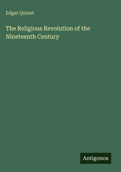 Edgar Quinet | The Religious Revolution Of The Nineteenth Century | Buch (2025)-image