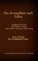 Das Evangelium Nach Lukas Antonia Katharina Tessnow