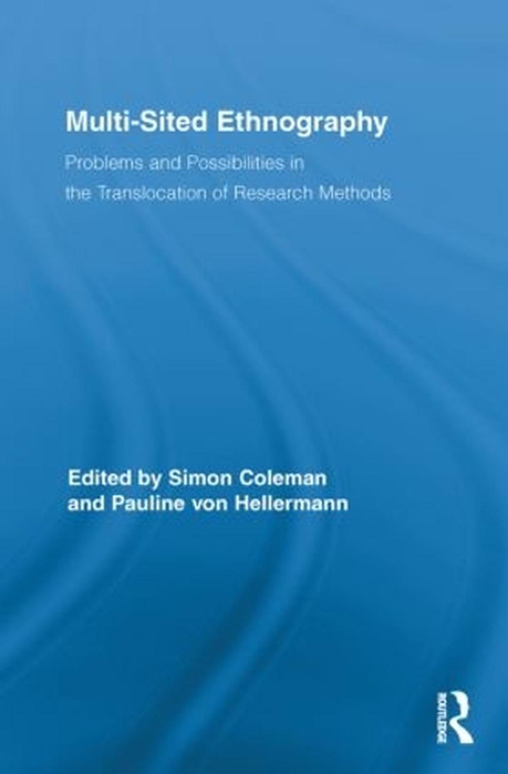 MultiSited Ethnography Problems and Possibilities in the
