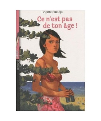 Ce n'est pas de ton âge !, Smadja, Brigitte