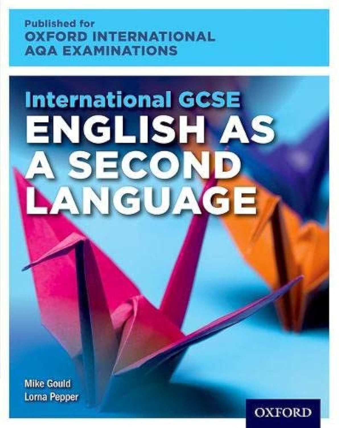 International GCSE English as a Second Language - Mike Gould - Paperback - New
