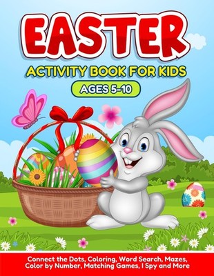 Easter Activity Book for Kids Ages 5-10: Connect the Dots, Coloring, Word Search
