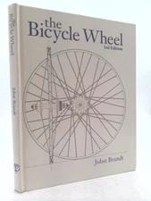 The Bicycle Wheel 3rd Edition by Jobst Brandt