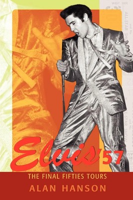 Alan Hanson | Elvis '57 | Taschenbuch | Englisch (2007) | iUniverse
