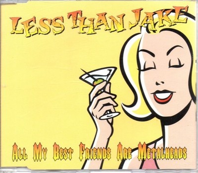 Less Than Jake - All My Best Friends Are Metalheads (CD, Single)