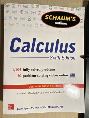 Schaum's Outline of Calculus, Sixth Edition by Elliott Mendelson, Frank Ayres