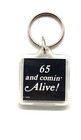 Vintage "65 and Comin' Alive" Funny Humor Keyring Keychain — photo 1