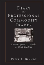 A Diary of a Professional Commodity Trader: Lessons from 21 Weeks of Real