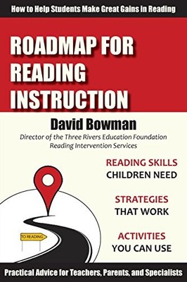 Roadmap for Reading Instruction: How to Help Students Make Great Gains in Re...