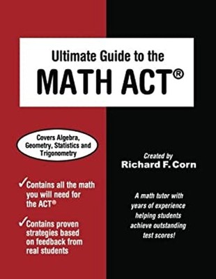 Ultimate Guide to the Math ACT Paperback Richard F. Corn