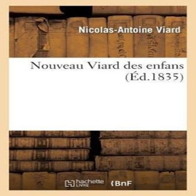 Nouveau Viard des enfans VIARD-N-A Paperback Hachette Livre