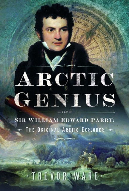 Arctic Genius by Trevor Ware (Hardback Book)