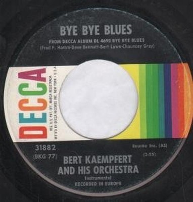 Bert Kaempfert Bye Bye Blues 7'' Vinyl USA Decca 1965 In Generischer Hülle 31882