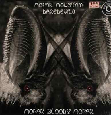 Mopar Mountain Daredevils Mopar Bloody Mopar Vinyl Single 12inch NEW OVP