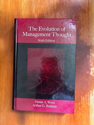 The Evolution of Management Thought - Sixth Edition - WILEY