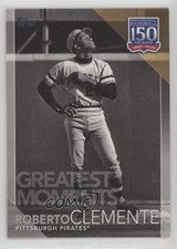 2019 Topps 150 Years of Professional Baseball Roberto Clemente #150-19 HOF 2d8