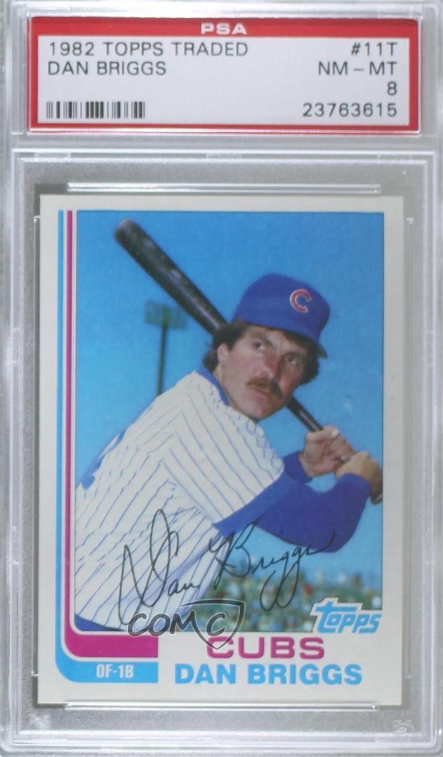 Dan Briggs #11T Baseball Cards 1982 Topps Traded trading card — raw and PSA graded price guide