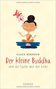 Der kleine Buddha und die Sache mit der Liebe von Mi... | Buch | Zustand wie neu