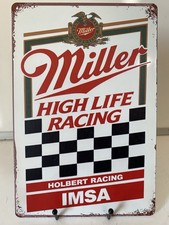 Letrero de carreras Miller High Life - Holbert Racing IMSA - NASCAR Miller Beer