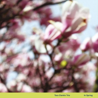TARA CLERKIN TRIO IN SPRING NEW 12 INCH VINYL SINGLE