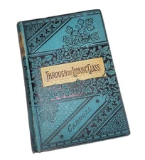 Rare 1890 Through The Looking Glass And What Alice Found There Lewis Carroll