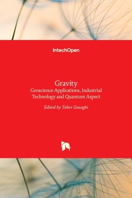Zouaghi - Gravity Geoscience Applications Industrial Technology and Q - X555z