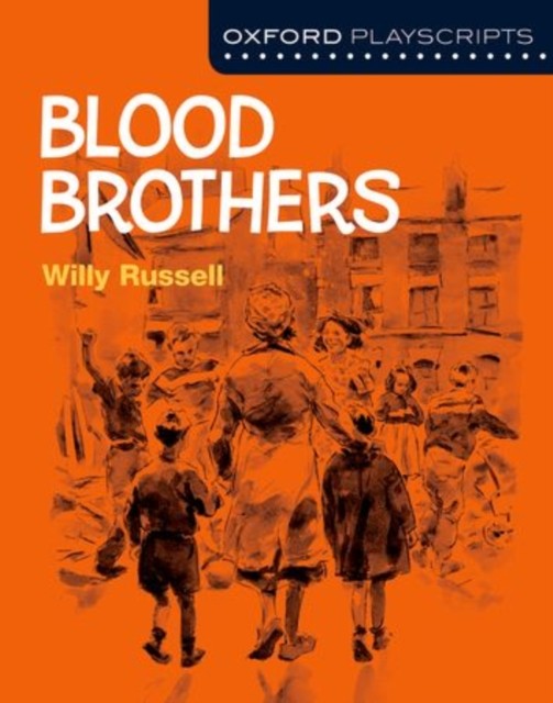 Oxford Playscripts: Blood Brothers by Willy Russell (Paperback Book)
