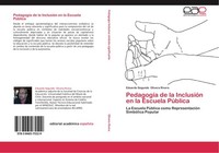 PedagogíA De La InclusióN En La Escuela PúBlica Eduardo Segundo Olivera Rivera