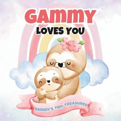 Gammy Loves You: Gammy's Tiny Treasures by T.A.I.M. Publishing Paperback Book