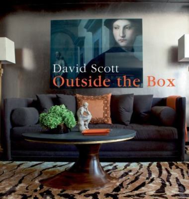 Outside the Box: An Interior Designer's Innovative Approach, David Scott, Good B