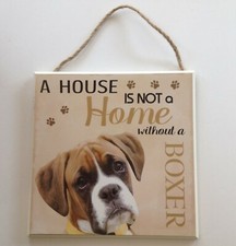 A HOUSE IS NOT A HOME WITHOUT A BOXER Sign Plaque DOG NEW Wall Hanging