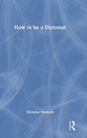 Nicholas Westcott | How To Be A Diplomat | Buch | Englisch (2025) | Routledge