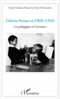 "CéLestin Freinet En Urss | \"Le PéDagogue Et L'éCrivain\" | Taschenbuch | 116 S."