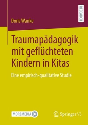 Traumapädagogik mit geflüchteten Kindern in Kitas Doris Wanke