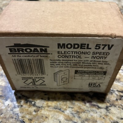 Variable Speed Electronic Control Broan  120 volts 3.0 AMPS 57V Ivory