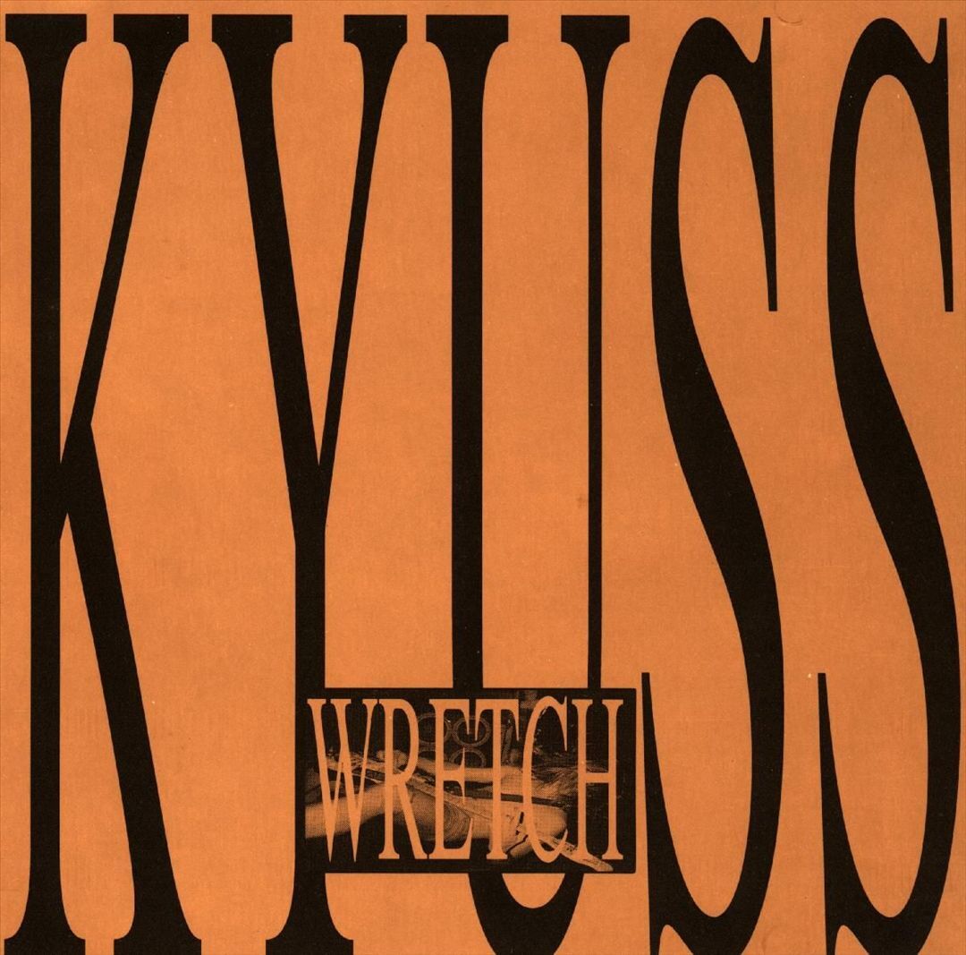 KYUSS WRETCH NEW CD