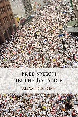 Free Speech in the Balance Tsesis Paperback Cambridge University Press
