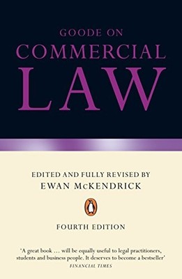 Goode on Commercial Law: Fourth Edition,Ewan McKendrick, Roy Goo