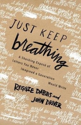 John Driver Reggie Dabbs Just Keep Breathing (Paperback) (UK IMPORT)